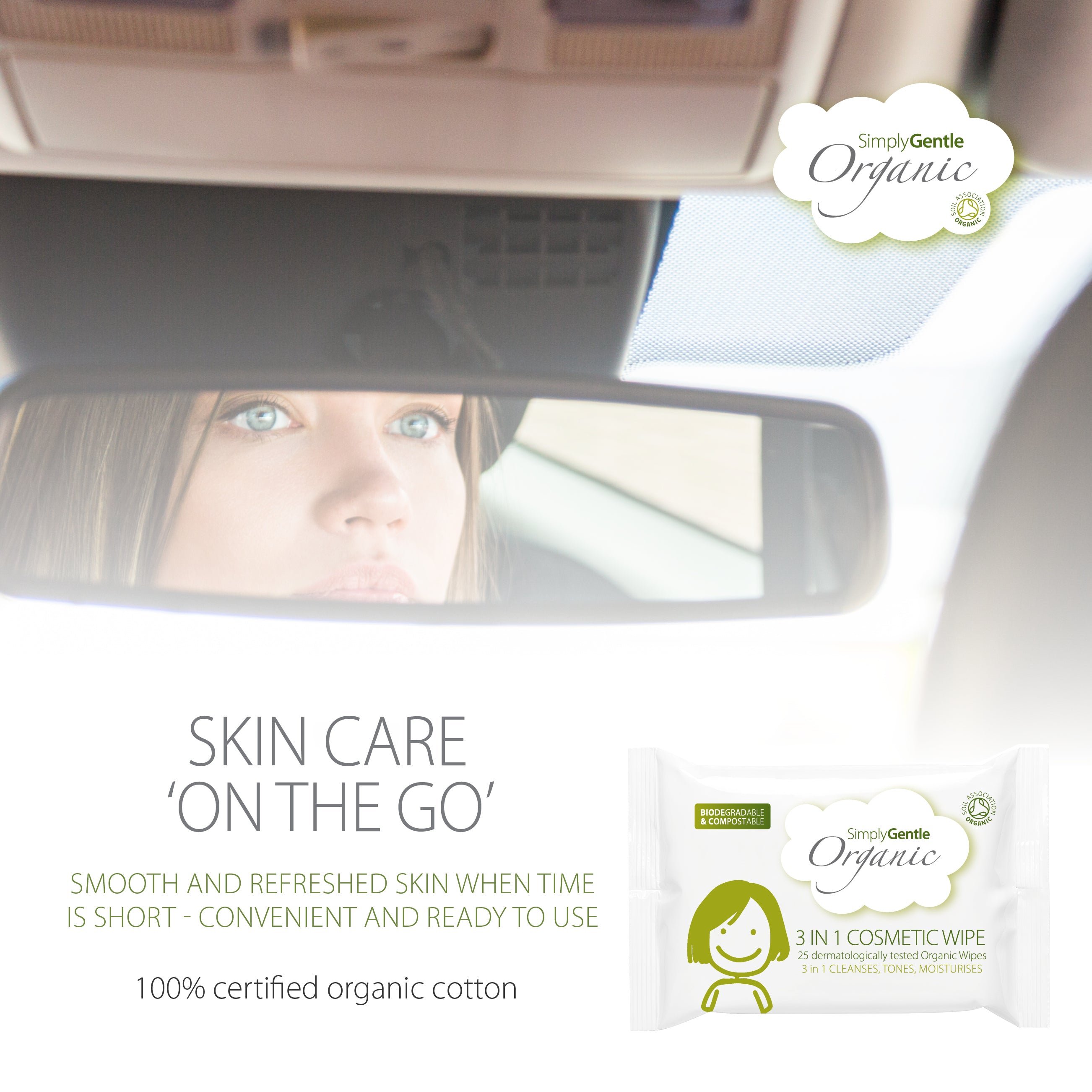 Simply Gentle Organic 3 in 1 Cosmetic Wipe made with a gentle organic lotion containing aloe vera, lavender oil, and a range of flower oils, our 3 in 1 Cosmetic Wipes cleanse, tone, and moisturise. Soft to use, and with a beautiful, natural fragrance, they are dermatologically tested. 100% certified organic cotton. Soil Association approved. Resealable packs, convenient and ready to use when your 'on the go'